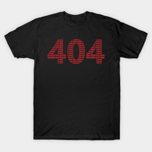 Error 404 T Shirt