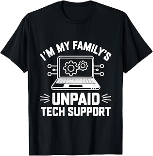 Im My Familys Unpaid Tech Support Funny Computer E