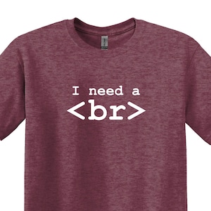 May include Heather maroon t shirt with the text I