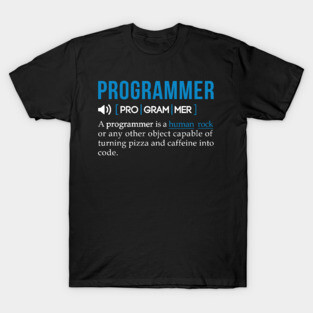 Programmer meaning T Shirt