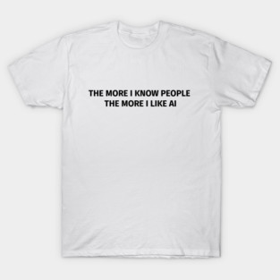 AI Over People T Shirt