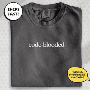 Comfort Colors Code Blooded Coding T Shirt Funny P