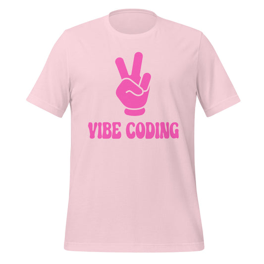 Image of the VIBE CODING in Pink T Shirt unisex So
