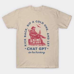 Kick Back Sip A Cold One And Let ChatGPT Do The Th
