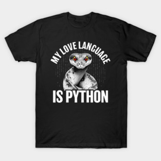 Python Pet My Love Language Is Python Funny Coder 